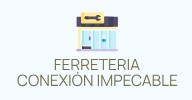 FERRETERIA CONEXIÓN IMPECABLE